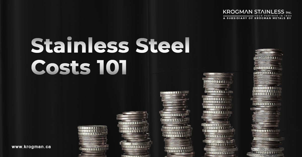 Stainless Steel Costs 101