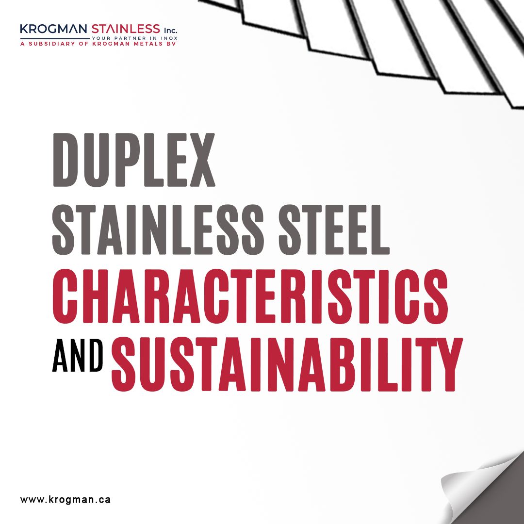 Duplex Stainless-Steel Characteristics and Sustainability