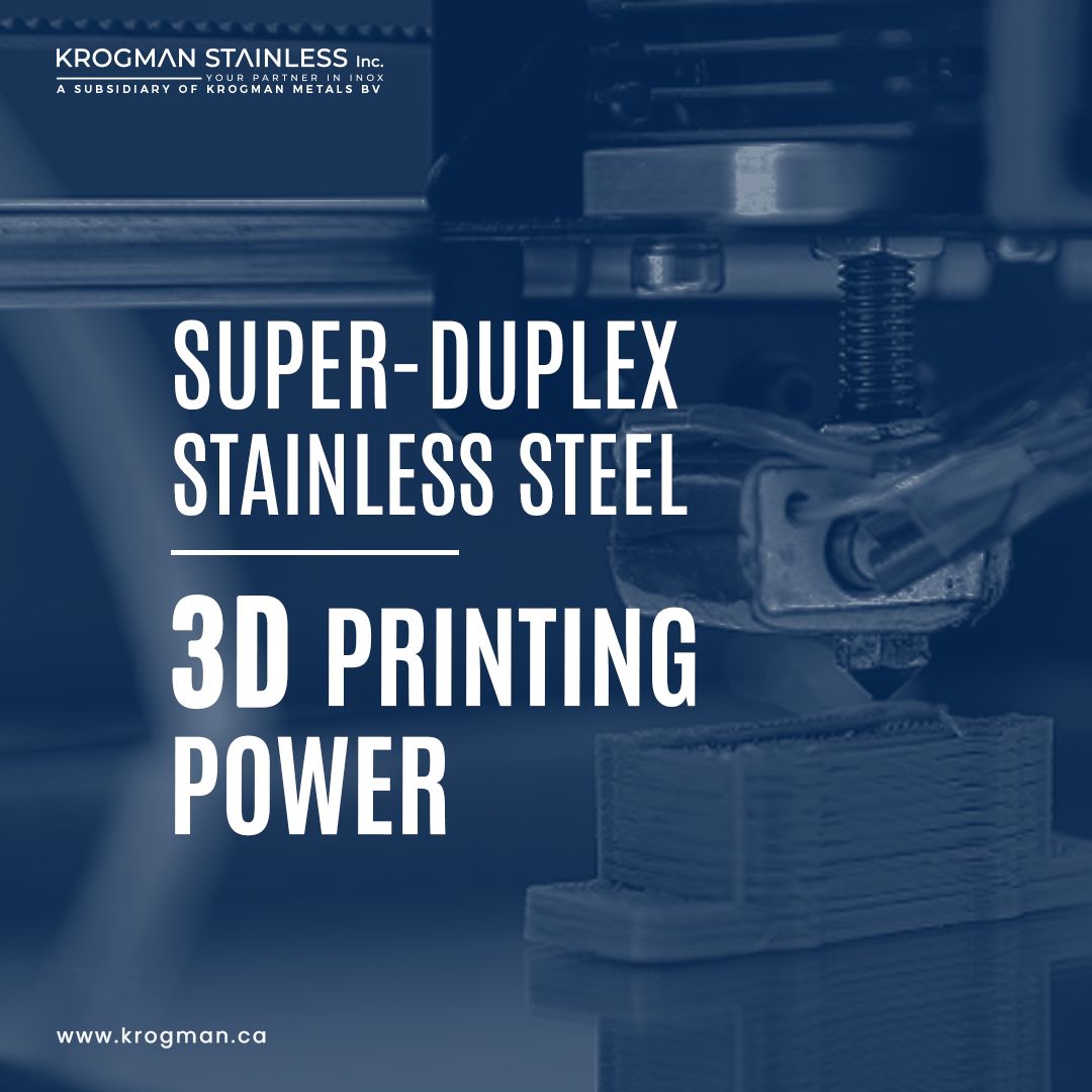 Super-Duplex Stainless Steel 3D Printing Power